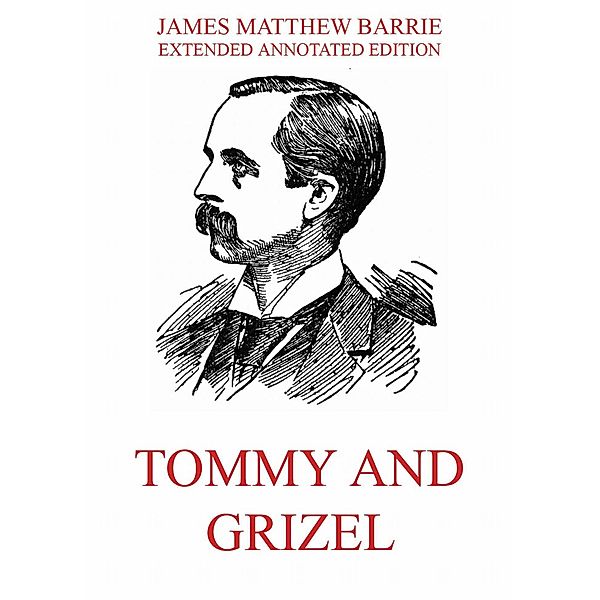 Tommy And Grizel, James Matthew Barrie