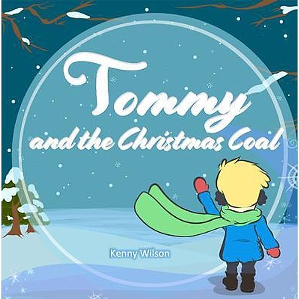 Tommy and the Christmas Coal, Kenny Wilson