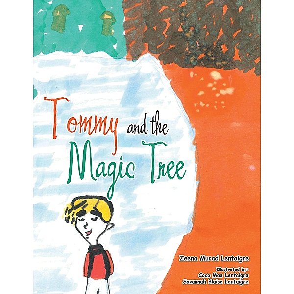 Tommy and the Magic Tree, Zeena Murad Lentaigne