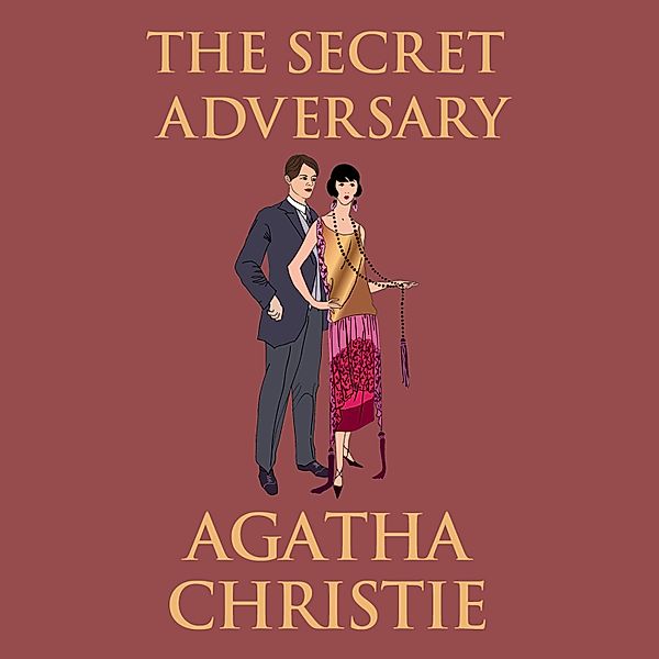 Tommy and Tuppence Mysteries - 1 - The Secret Adversary, Agatha Christie