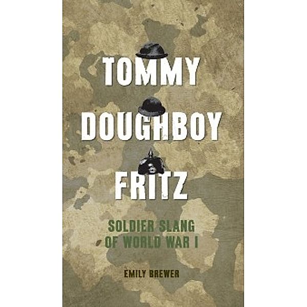 Tommy, Doughboy, Fritz, Emily Brewer