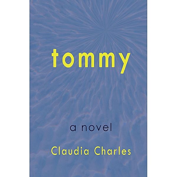 Tommy / Gatekeeper Press, Claudia Charles