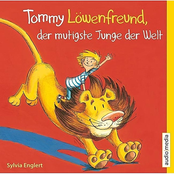 Tommy Löwenfreund, der mutigste Junge der Welt, 2 Audio-CDs, Sylvia Englert