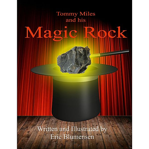 Tommy Miles and his Magic Rock, Eric Blumensen