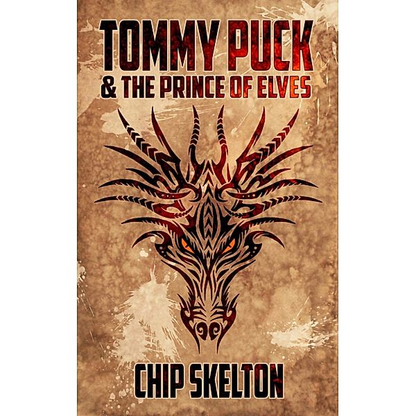 Tommy Puck and the Prince of the Elves, Chip Skelton