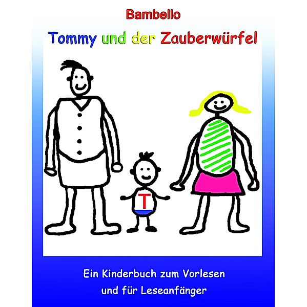 Tommy und der Zauberwürfel, Bambello