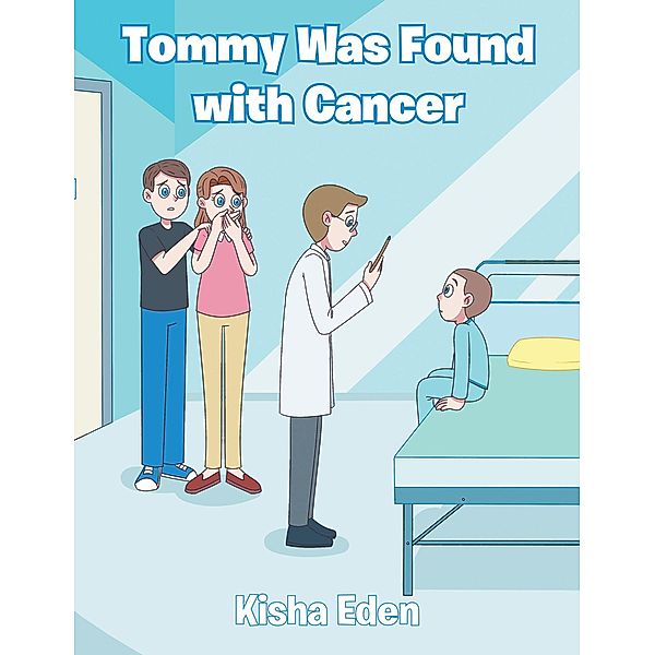 Tommy Was Found with Cancer, Kisha Eden