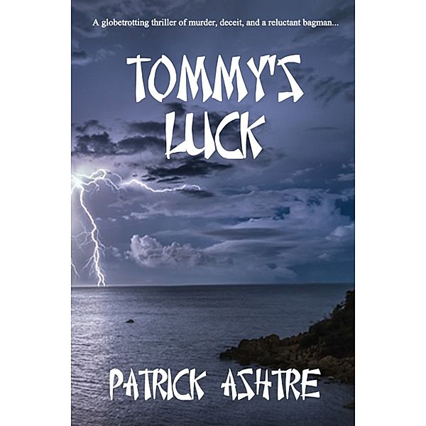 Tommy's Luck, Patrick Ashtre