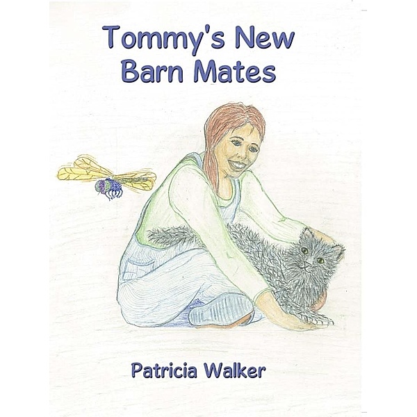 Tommy's New Barn Mates / Patricia Walker, Patricia Walker