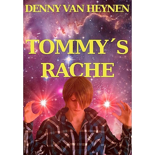 Tommy´s Rache, Denny van Heynen