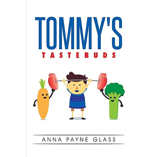 Tommy's Tastebuds, Anna Payne Glass