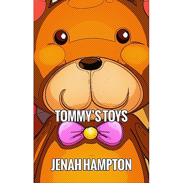 Tommy's Toys, Jenah Hampton