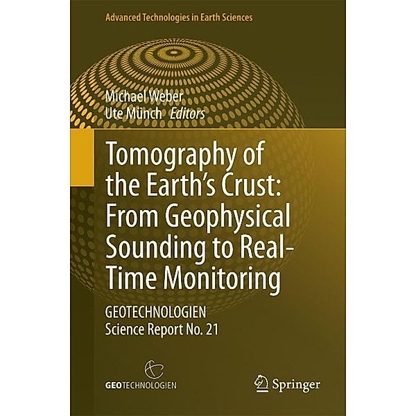 Tomography of the Earth's Crust: From Geophysical Sounding to Real-Time Monitoring / Advanced Technologies in Earth Sciences