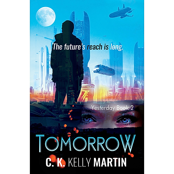 Tomorrow, C. K. Kelly Martin
