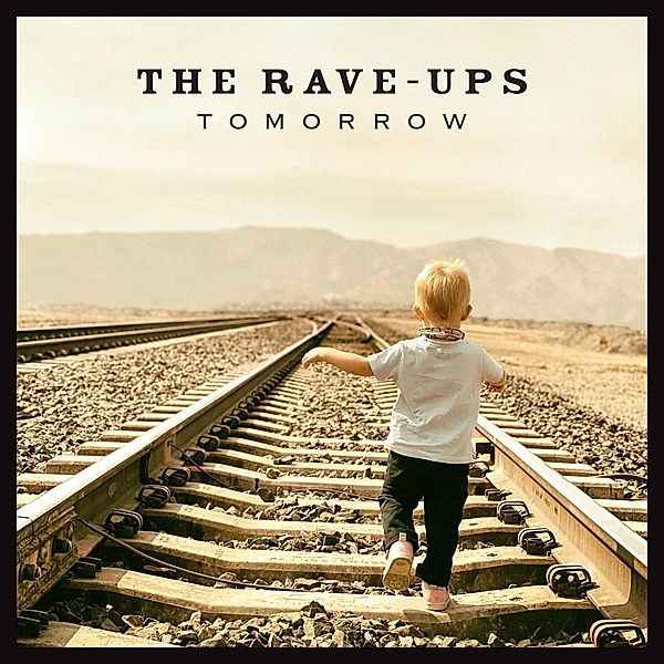 Tomorrow, Rave-Ups