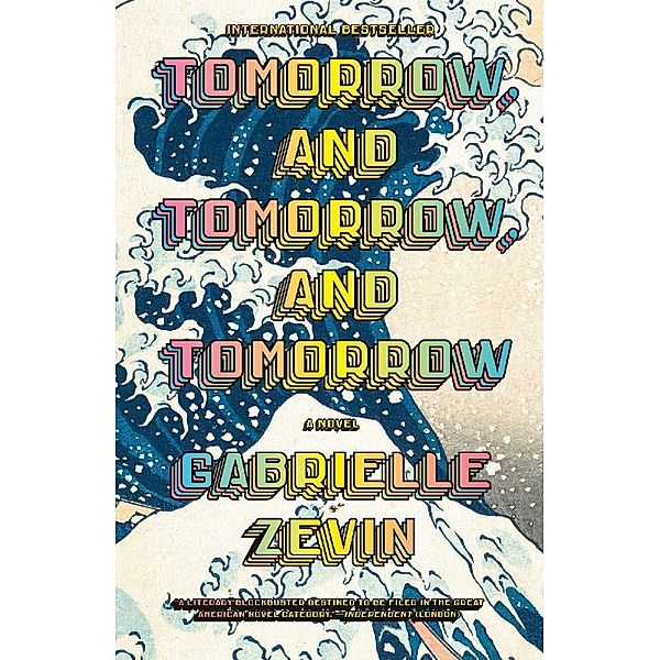 Tomorrow, and Tomorrow, and Tomorrow, Gabrielle Zevin