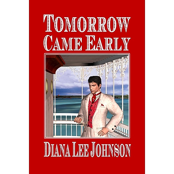 Tomorrow Came Early, Diana Lee Johnson