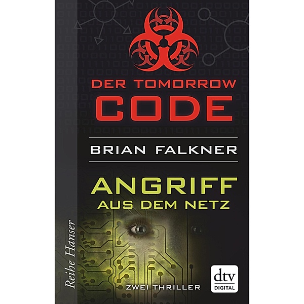 Tomorrow Code - Angriff aus dem Netz, Brian Falkner
