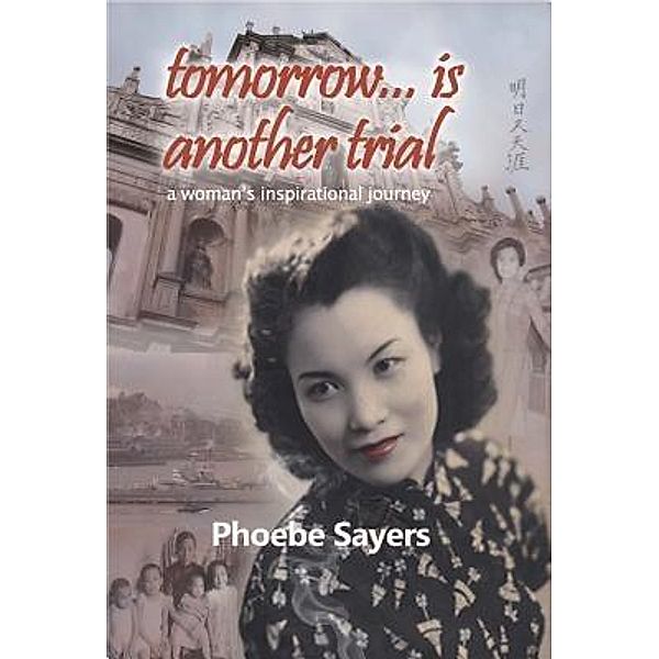 Tomorrow Is Another Trial, Phoebe Sayers