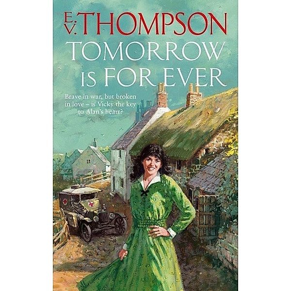 Tomorrow Is For Ever, E. V. Thompson