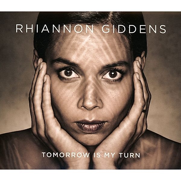 Tomorrow Is My Turn, Rhiannon Giddens