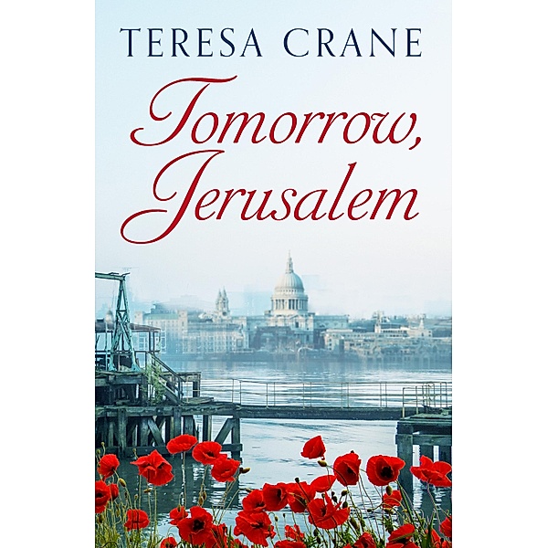 Tomorrow, Jerusalem / The Rachel Patten Dramas Bd.1, Teresa Crane