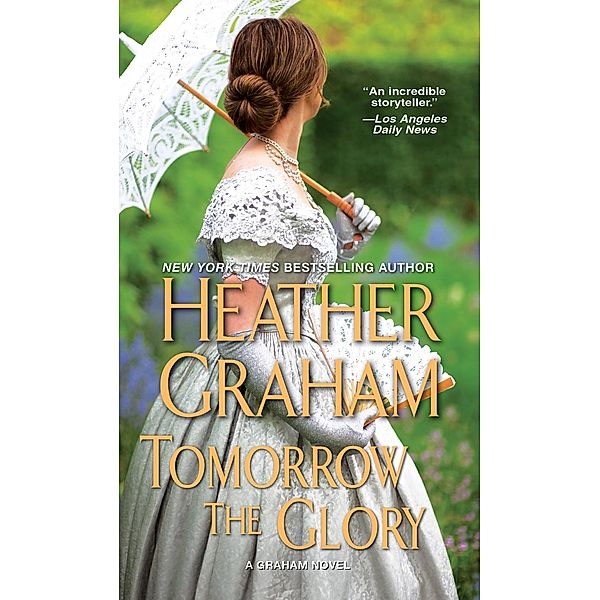 Tomorrow the Glory / A Graham Novel, Heather Graham