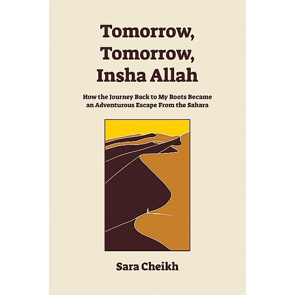 Tomorrow, Tomorrow, Insha Allah, Cheikh Sara