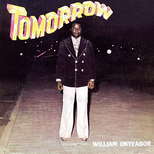 Tomorrow (Vinyl), William Onyeabor