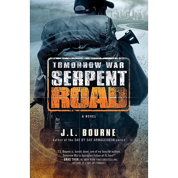 Tomorrow War: Serpent Road, J. L. Bourne