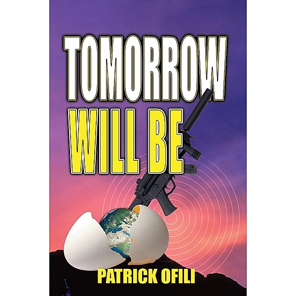 Tomorrow Will Be / SBPRA, Patrick Ofili