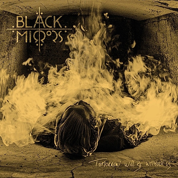 Tomorrow Will Be Without Us, Black Mirrors