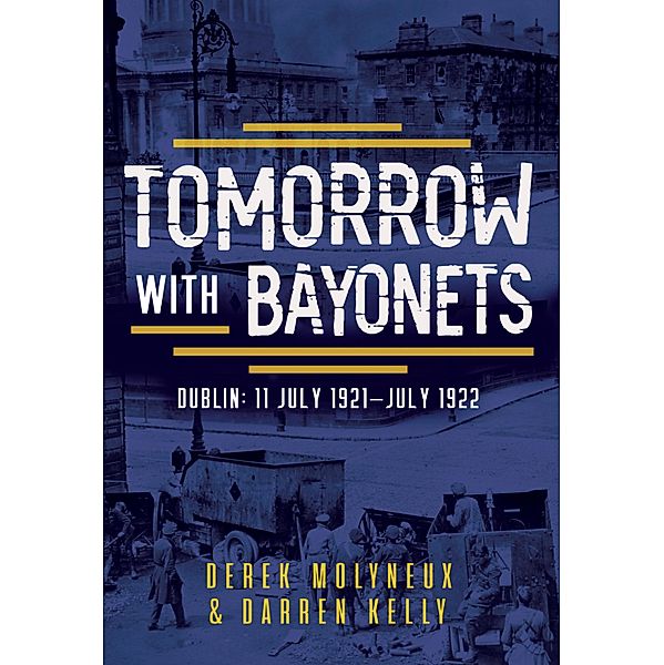 Tomorrow with Bayonets, Derek Molyneux, Darren Kelly