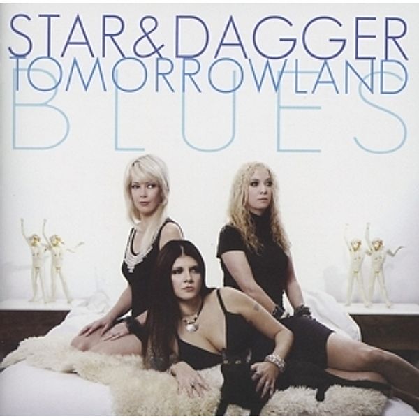 Tomorrowland Blues, Star & Dagger