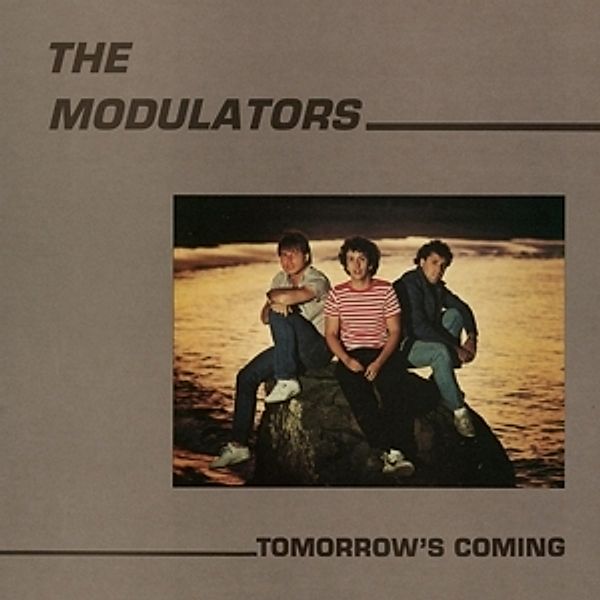 Tomorrow'S Coming, The Modulators