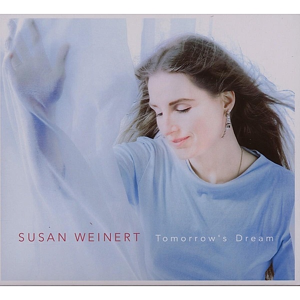 Tomorrow'S Dream, Susan Weinert