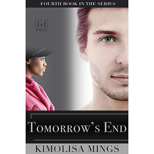 Tomorrow's End (Lovers + Friends, #4) / Lovers + Friends, Kimolisa Mings