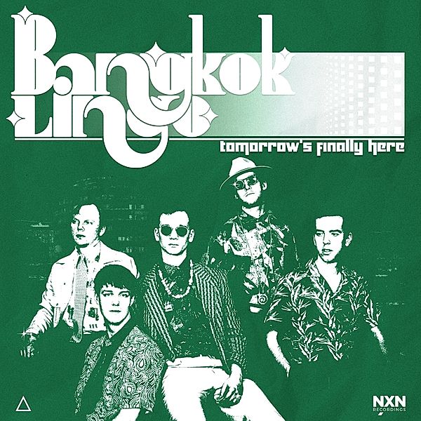 Tomorrow'S Finally Here [Vinyl], Bangkok Lingo