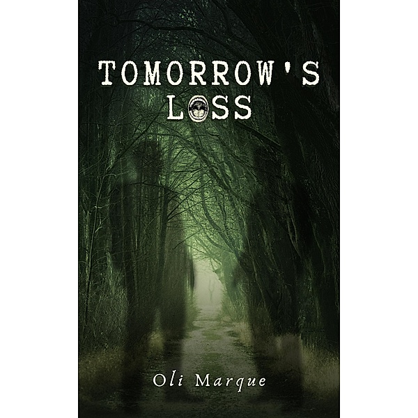 Tomorrow's Loss / Tomorrow's Loss, Oli Marque