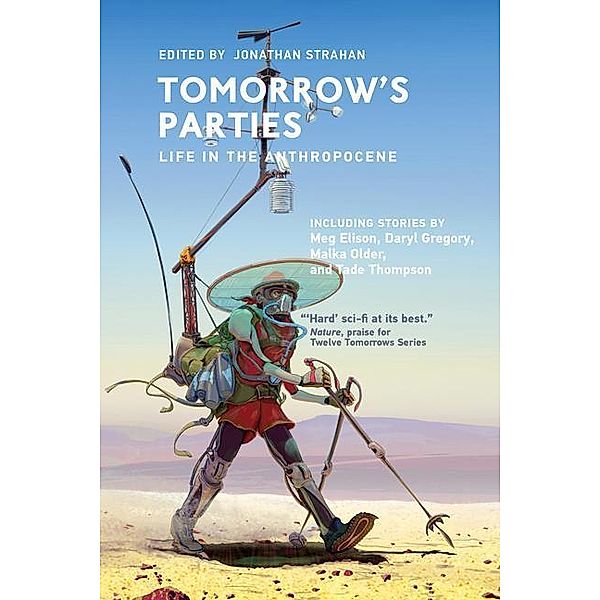 Tomorrow's Parties: Life in the Anthropocene, Jonathan Strahan