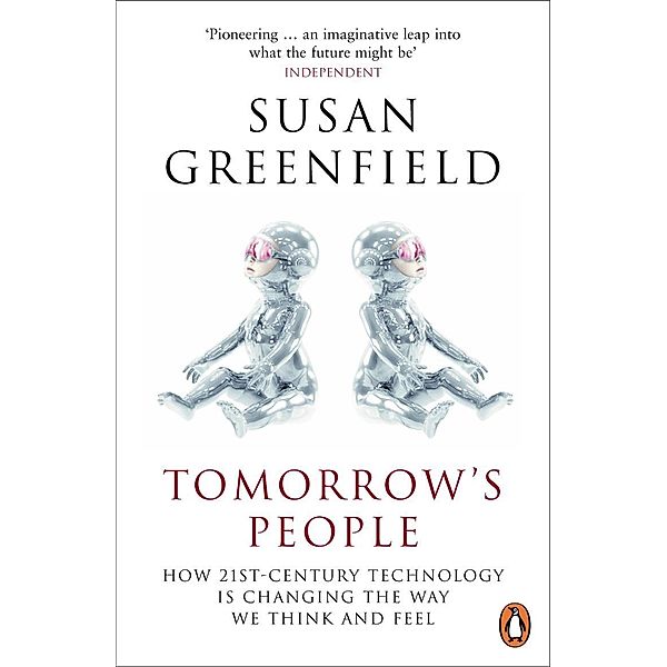Tomorrow's People, Susan Greenfield