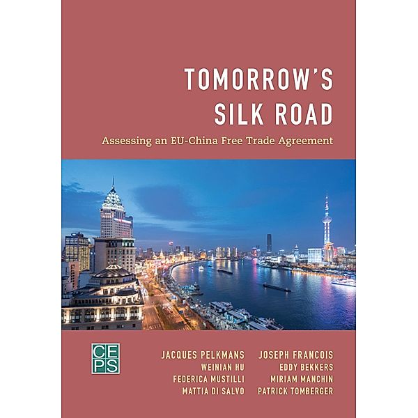 Tomorrow's Silk Road, Jacques Pelkmans, Joseph Francois