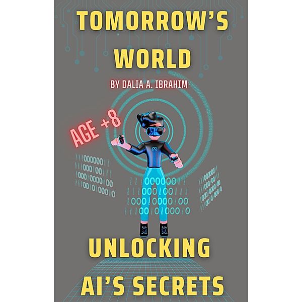 Tomorrow's World: Unlocking AI's Secrets, Dalia Ibrahim