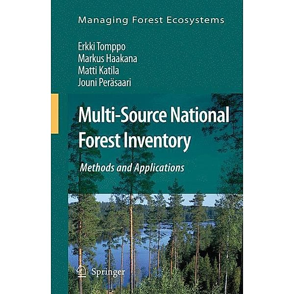 Tomppo, E: Multi-Source National Forest Inventory, Erkki Tomppo, Markus Haakana, Matti Katila