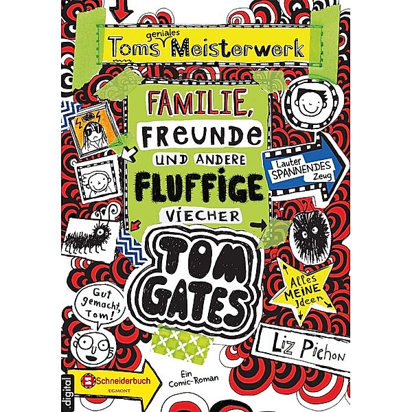 Toms geniales Meisterwerk: Familie, Freunde und andere fluffige Viecher / Tom Gates Bd.12, Liz Pichon