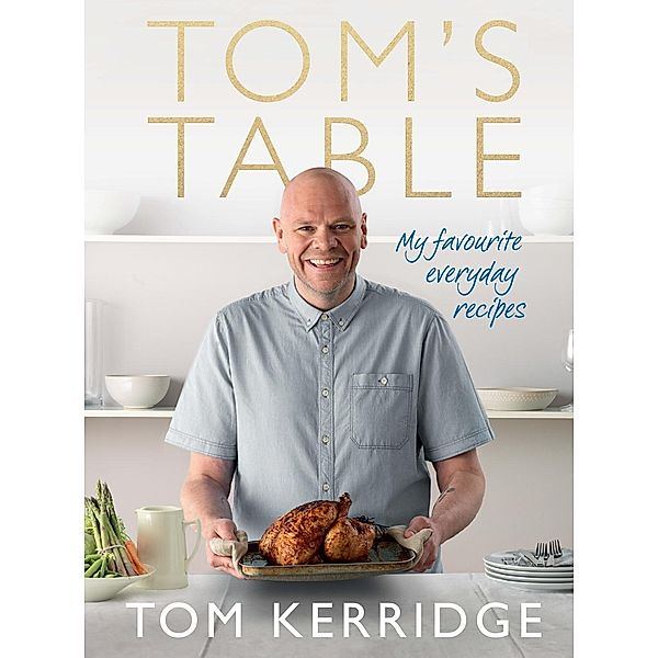 Tom's Table, Tom Kerridge