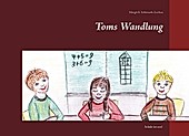 Toms Wandlung - eBook - Margit S. Schiwarth-Lochau,