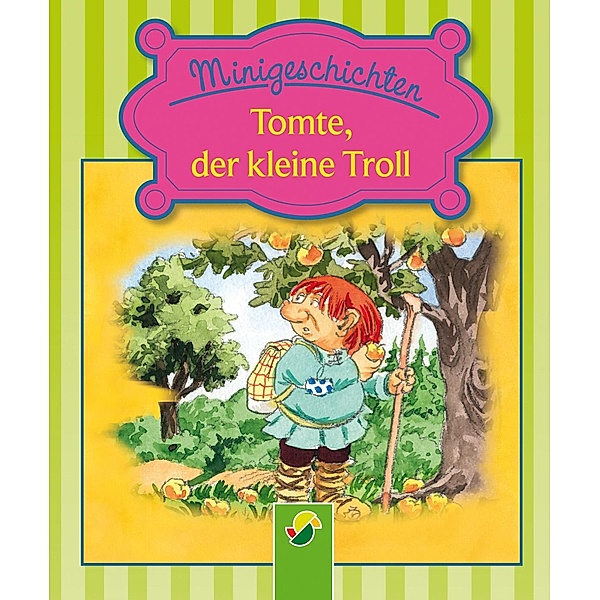 Tomte, der kleine Troll / Minigeschichten Bd.1, Ulrike Rogler