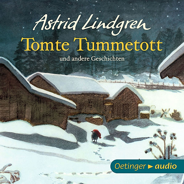 Tomte Tummetott - Tomte Tummetott und andere Geschichten, Astrid Lindgren