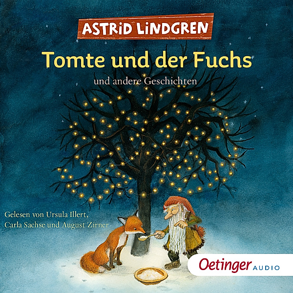 Tomte Tummetott - Tomte und der Fuchs und andere Geschichten, Astrid Lindgren